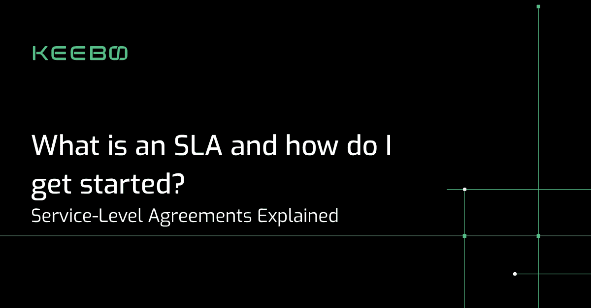 What is an SLA and how do I get started? Service-Level Agreements Explained