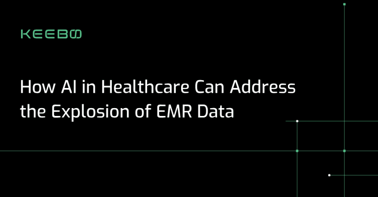 blog-ai-in-healthcare Keebo | How AI in Healthcare Can Address the Explosion of EMR Data