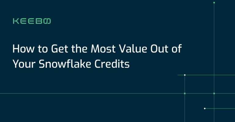 blog-get-the-most-value-sf-credits Keebo | How to Get the Most Value Out of Your Snowflake Credits