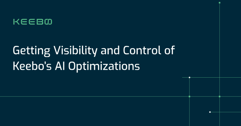 Keebo | Getting Visibility and Control of Keebo's AI Optimizations