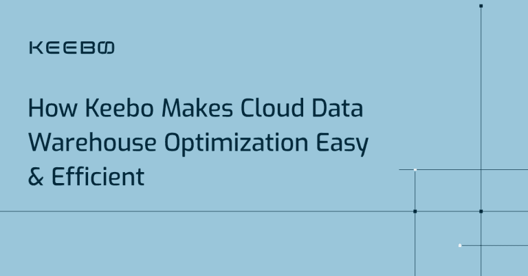 blog-how-keebo-makes-cloud-data-warehouse-easy Keebo | How Keebo Makes Cloud Data Warehouse Optimization Easy & Efficient