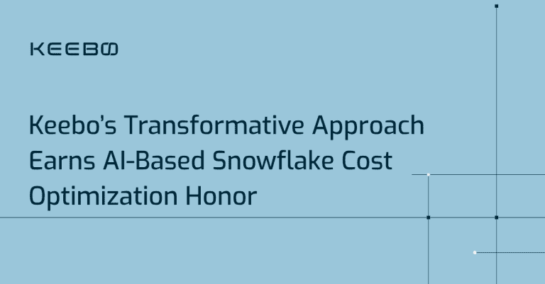 blog-keebos-transformative-approach (1) Keebo | Keebo's Transformative Approach Earns AI-Based Snowflake Cost Optimization Honor