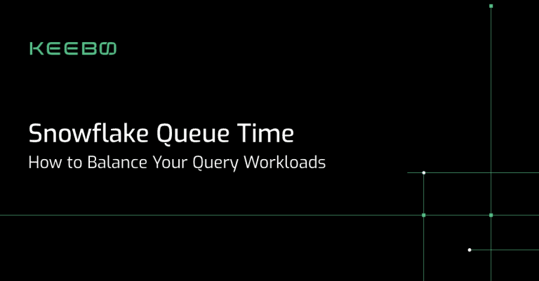 Snowflake Queue Time | Keebo Blog