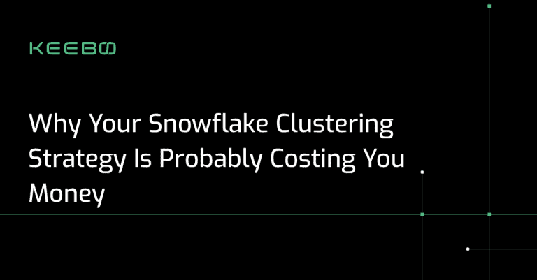 blog-snowflake-clustering Keebo | Why Your Snowflake Clustering Strategy Is Probably Costing You Money